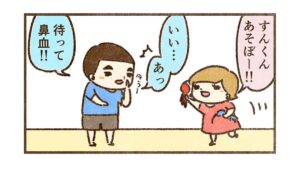 鼻血が出ても…